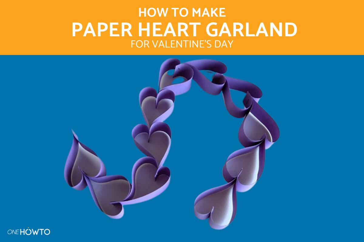 How to Make a Paper Heart Garland for Valentine’s Day