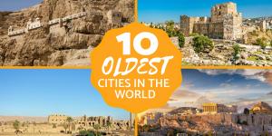 How Old Are the Oldest Cities in the World?
