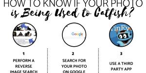 How to Find Out if Someone is Using Your Pictures to Catfish