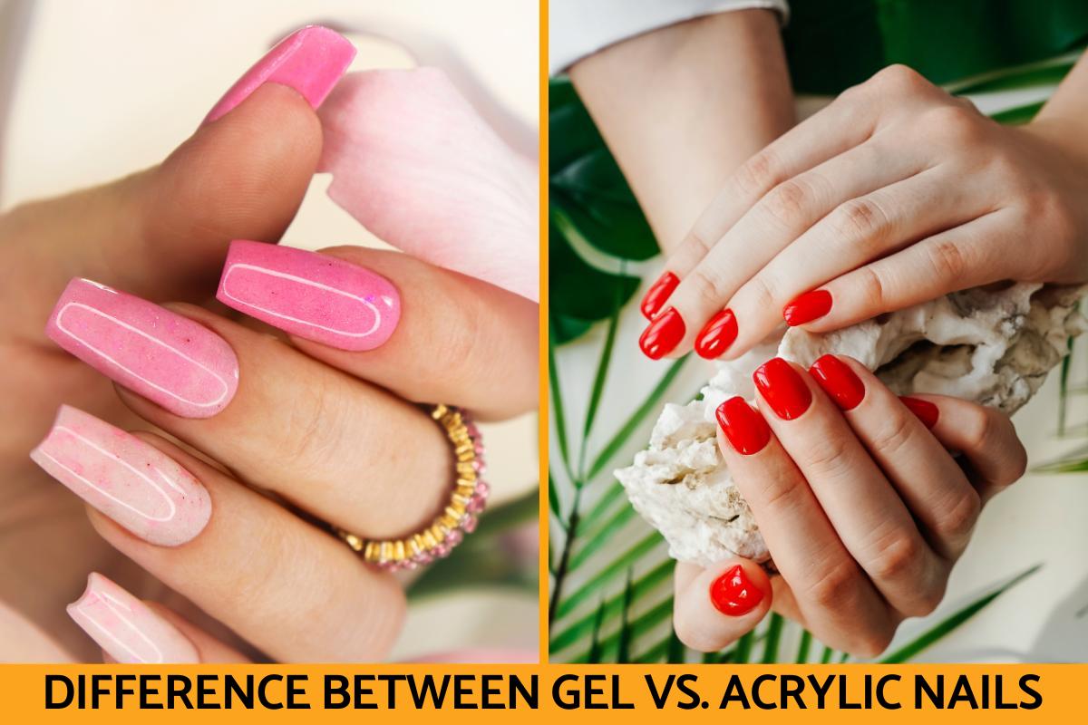 The Difference Between Gel and Acrylic Nails