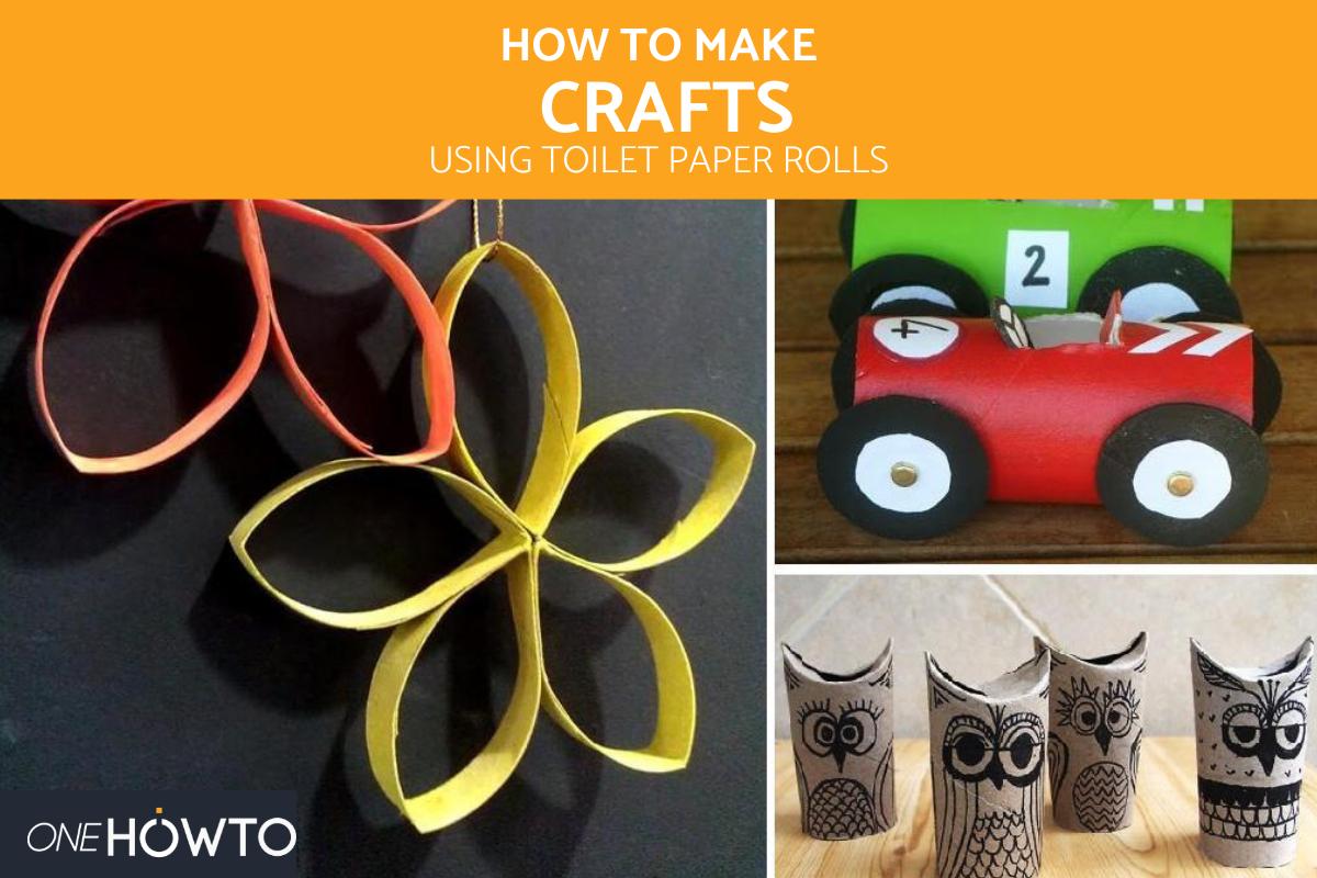 How to Make Toilet Paper Roll Crafts