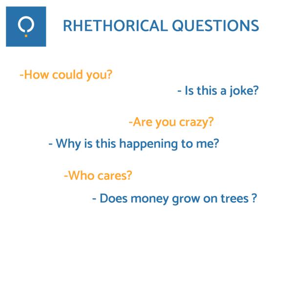 What is a Rhetorical Question? With Examples - Examples of Rhetorical Questions