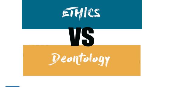 The Difference between Ethics and Deontology